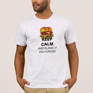 Camiseta MANTENGA LA CALMA Y Culpe Al Hambre Con Cheeseburg