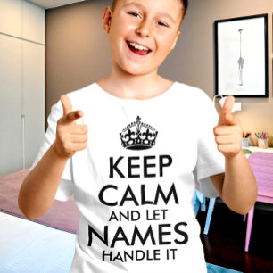 Camiseta mantenga la calma y deje que agregue su propio nom