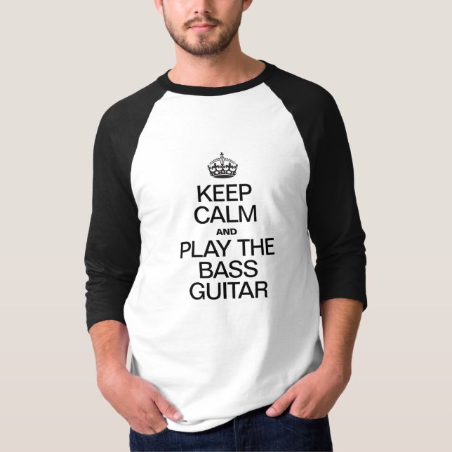 CAMISETA MANTENGA LA CALMA Y JUEGA LA GUITARRA DE BASE (Anverso)