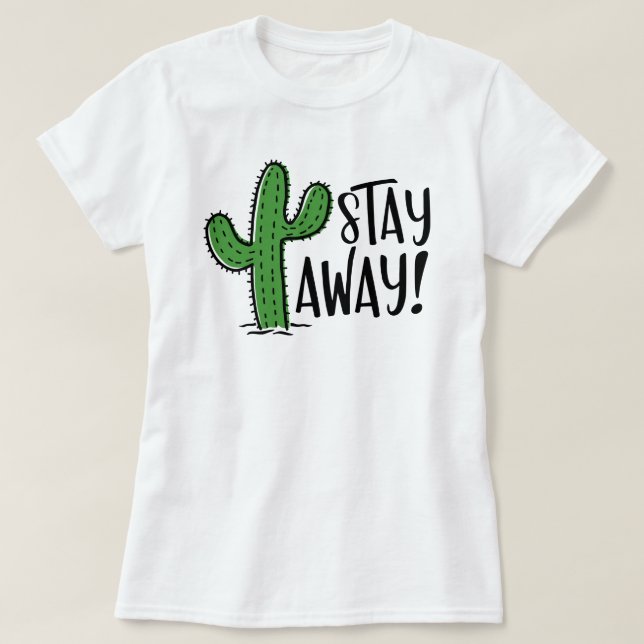 Camiseta Mantenga La Calma Y Mantenga La Cactus A 6 Metros (Diseño del anverso)