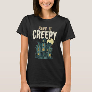Camiseta Mantenga la Casa Embrujada de Halloween Creepy Des