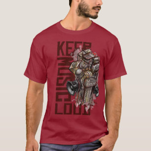 Camiseta Mantenga la música ruidosa