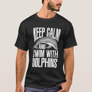 Camiseta Mantenga La Tranquilidad Y Bañe Con Delfines Delfi