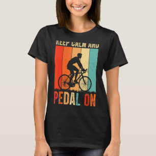 Camiseta Mantenga La Tranquilidad Y El Pedal En Bicicleta