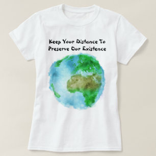 Camiseta Mantenga su distancia para preservar nuestra exist