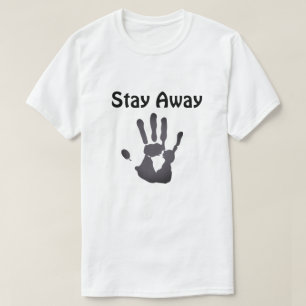 Camiseta Mantenga su distancia y manténgase alejado