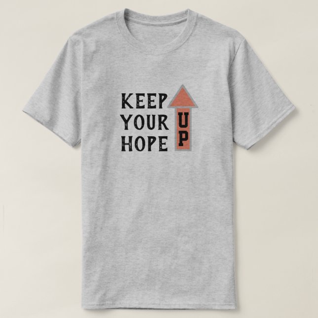 Camiseta Mantenga su esperanza en alto (Diseño del anverso)
