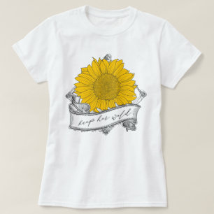 Camiseta Mantenga su girasol salvaje