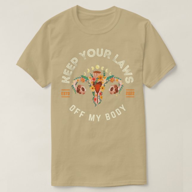 Camiseta Mantenga sus leyes alejadas de mi cuerpo2 (Diseño del anverso)