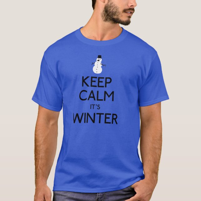 Camiseta Mantenga tranquilo él es invierno (Anverso)
