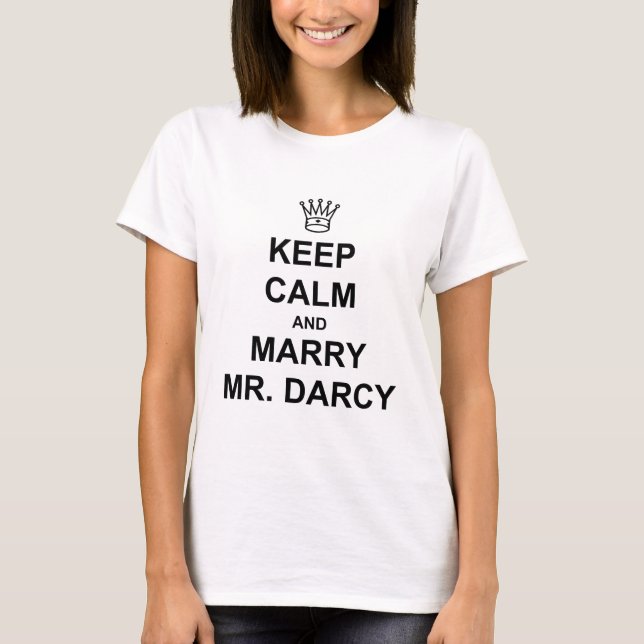 Camiseta Mantenga tranquilo y case a Sr. Darcy - texto (Anverso)