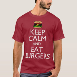 Camiseta Mantenga tranquilo y coma las hamburguesas