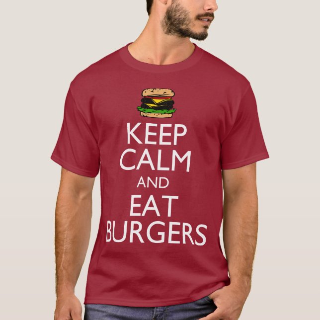 Camiseta Mantenga tranquilo y coma las hamburguesas (Anverso)