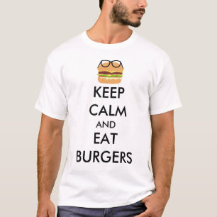 Camiseta Mantenga tranquilo y coma las hamburguesas