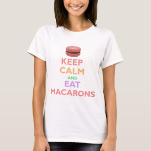 Camiseta Mantenga tranquilo y coma Macarons