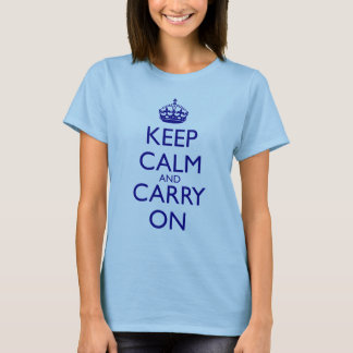 Camiseta Mantenga tranquilo y continúe el texto de los