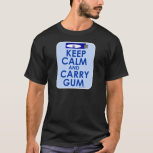 Camiseta Mantenga tranquilo y lleve la goma