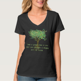 Camiseta Mantenga Un Árbol Verde En Su Corazón y quizás