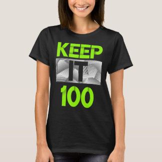 Camiseta Manténgalo 100 gráfico de color verde