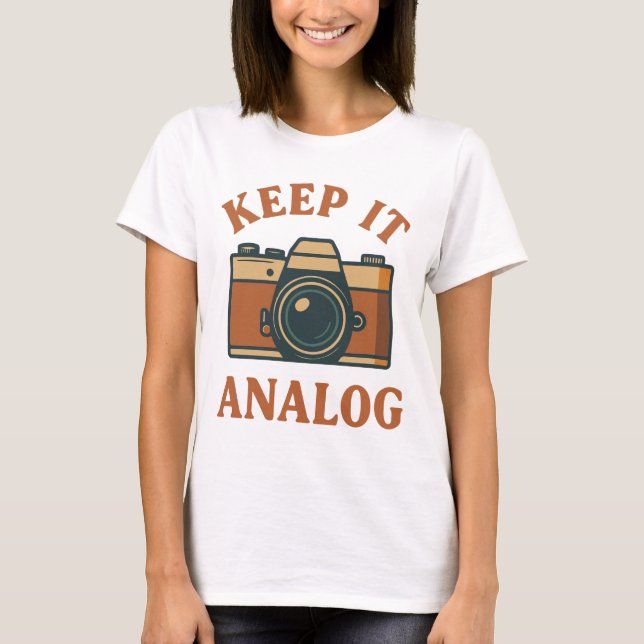 Camiseta Manténgalo análogo (Anverso)