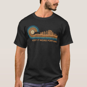 Camiseta Manténgalo Extraño Portland Oregon Skyline Retro