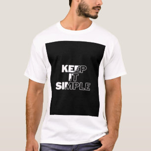 Camiseta Manténgalo Simple - Tee de tipografía Minimalista