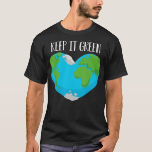 Camiseta Manténgalo verde salve el planeta Tierra ambiental