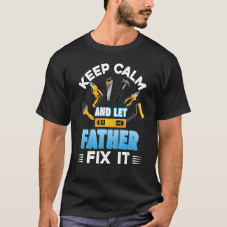 Camiseta Mantengan La Calle Y Dejen Que Mi Padre Lo Arregle