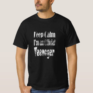 Camiseta Mantengan la calma ahora soy un adolescente oficia