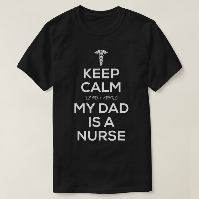 Camiseta Mantengan la calma, mi papá es enfermera para homb (Diseño del anverso)