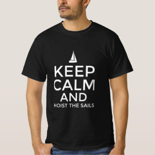 Camiseta Mantengan la calma y abróchense las velas