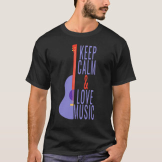 Camiseta ¡Mantengan la calma y amen la música!
