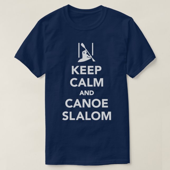 Camiseta Mantengan la calma y canoe slalom (Diseño del anverso)