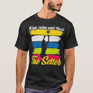Camiseta Mantengan la calma y confíen en la cita del voleib