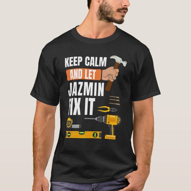 Camiseta Mantengan La Calma Y Dejen Que Jazmin Lo Arregle H (Anverso)