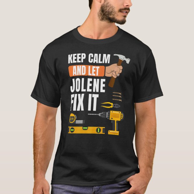 Camiseta Mantengan La Calma Y Dejen Que Jolene Arregle La C (Anverso)
