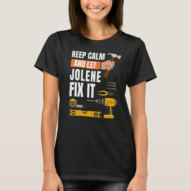 Camiseta Mantengan La Calma Y Dejen Que Jolene Arregle La C (Anverso)