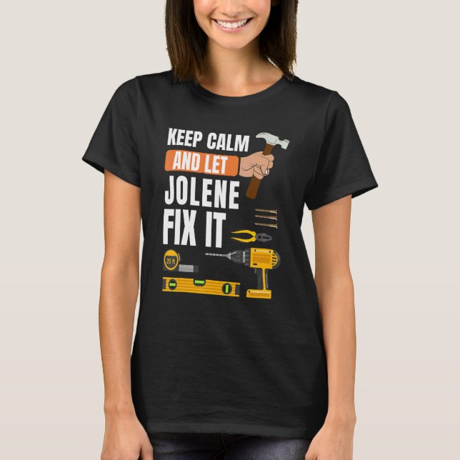 Camiseta Mantengan La Calma Y Dejen Que Jolene Lo Arregle H (Anverso)