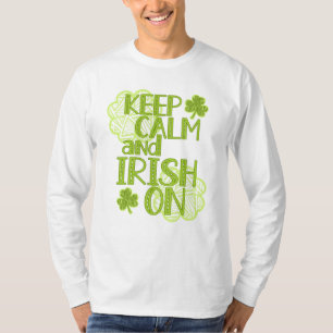 Camiseta Mantengan la calma y el irlandés en el día de la d