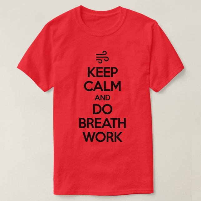 Camiseta Mantengan la calma y hagan la meditación con atenc (Diseño del anverso)