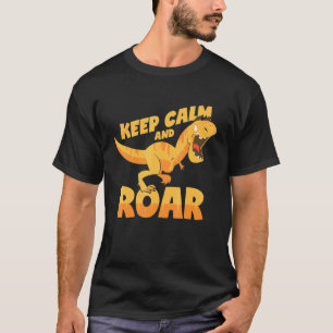 Camiseta Mantengan la calma y los ruidos dinosaurios dicien