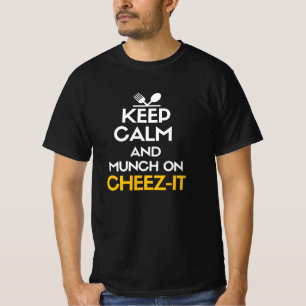 Camiseta Mantengan la calma y masticen a cheez-it