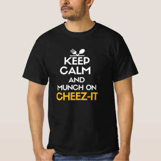 Camiseta Mantengan la calma y masticen a cheez-it