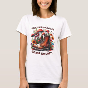 Camiseta Mantengan su alma limpia sus botes sucios flores s