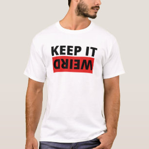 Camiseta Manténganlo extraño