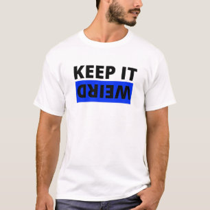 Camiseta Manténganlo extraño