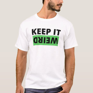 Camiseta Manténganlo extraño