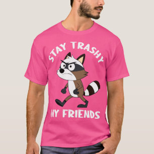 Camiseta manténganse a la basura con mis amigos, diciendo g
