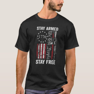 Camiseta Manténganse armados gratis Pro Guns 2a enmienda AR