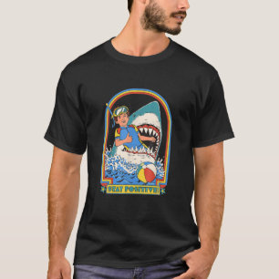Camiseta Manténganse Positivos De Ataque De Tiburón Funny R